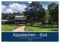 Appalachen - Süd (Wandkalender 2024 DIN A4 quer), CALVENDO Monatskalender