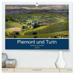 Piemont und Turin (hochwertiger Premium Wandkalender 2024 DIN A2 quer), Kunstdruck in Hochglanz