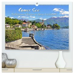 Comer See - Mediterraner Charme in alpiner Landschaft (hochwertiger Premium Wandkalender 2024 DIN A2 quer), Kunstdruck in Hochglanz