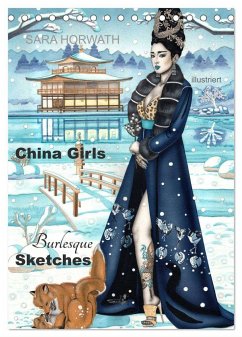 China Girls - Burlesque Sketches (Tischkalender 2024 DIN A5 hoch), CALVENDO Monatskalender