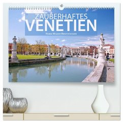 Zauberhaftes Venetien (hochwertiger Premium Wandkalender 2024 DIN A2 quer), Kunstdruck in Hochglanz