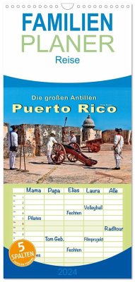 Familienplaner 2024 - Die großen Antillen - Puerto Rico mit 5 Spalten (Wandkalender, 21 x 45 cm) CALVENDO