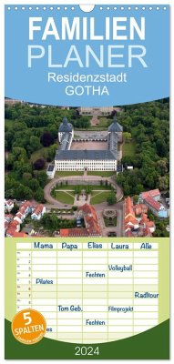 Familienplaner 2024 - Residenzstadt GOTHA mit 5 Spalten (Wandkalender, 21 x 45 cm) CALVENDO - Bild- & Kalenderverlag Monika Müller