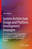 System Architecture Design and Platform Development Strategies