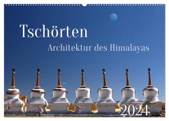 Tschörten, Architektur des Himalaya (Wandkalender 2024 DIN A2 quer), CALVENDO Monatskalender