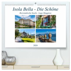 Isola Bella - Die Schöne (hochwertiger Premium Wandkalender 2024 DIN A2 quer), Kunstdruck in Hochglanz