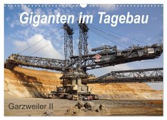 Giganten im Tagebau Garzweiler II (Wandkalender 2024 DIN A3 quer), CALVENDO Monatskalender - Tchinitchian, Daniela
