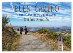 Buen Camino - pilgern auf dem Jakobsweg - Camino Francés (Wandkalender 2024 DIN A2 quer), CALVENDO Monatskalender