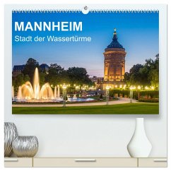 Mannheim - Stadt der Wassertürme (hochwertiger Premium Wandkalender 2024 DIN A2 quer), Kunstdruck in Hochglanz