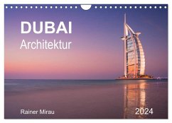 Dubai Architektur 2024 (Wandkalender 2024 DIN A4 quer), CALVENDO Monatskalender