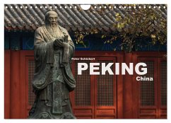 Peking - China (Wandkalender 2024 DIN A4 quer), CALVENDO Monatskalender - Schickert, Peter