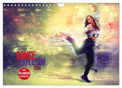 The Dance Explosion (Wandkalender 2024 DIN A4 quer), CALVENDO Monatskalender