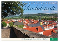Rudolstadt - Mein Spaziergang durch den historischen Stadtkern (Tischkalender 2024 DIN A5 quer), CALVENDO Monatskalender - Thiem-Eberitsch, Jana