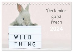 Tierkinder ganz frech (Tischkalender 2024 DIN A5 quer), CALVENDO Monatskalender