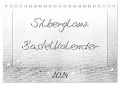 Silberglanz Bastelkalender (Tischkalender 2024 DIN A5 quer), CALVENDO Monatskalender - Vahldiek, Carola