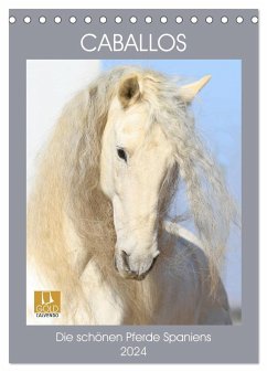 Caballos - Die schönen Pferde Spaniens (Tischkalender 2024 DIN A5 hoch), CALVENDO Monatskalender