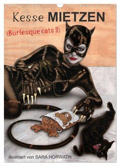 Kesse Mietzen - Burlesque cats II - mit flotten Linien gezeichnete Pin-up Katzen (Wandkalender 2024 DIN A3 hoch), CALVENDO Monatskalender