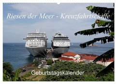 Riesen der Meere - Kreuzfahrtschiffe Geburtstagskalender (Wandkalender 2024 DIN A2 quer), CALVENDO Monatskalender - Gayde, Frank