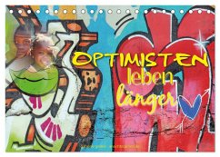 Optimisten leben länger (Tischkalender 2024 DIN A5 quer), CALVENDO Monatskalender
