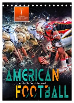 American Football - einfach faszinierend (Tischkalender 2024 DIN A5 hoch), CALVENDO Monatskalender