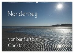 Norderney - von barfuss bis Cocktail (Wandkalender 2024 DIN A2 quer), CALVENDO Monatskalender - Weber, Philipp