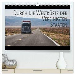 Durch die Westküste der Vereinigten Staaten (hochwertiger Premium Wandkalender 2024 DIN A2 quer), Kunstdruck in Hochglanz - Kuhnert, Christian
