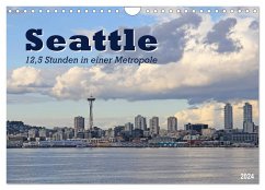 Seattle - 12,5 Stunden in einer Metropole (Wandkalender 2024 DIN A4 quer), CALVENDO Monatskalender - Thiem-Eberitsch, Jana