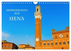 Impressionen aus Siena (Wandkalender 2024 DIN A4 quer), CALVENDO Monatskalender
