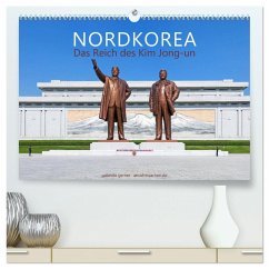 NORDKOREA Das Reich des Kim Jong-un (hochwertiger Premium Wandkalender 2024 DIN A2 quer), Kunstdruck in Hochglanz - Gerner, Gabriele