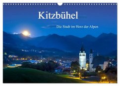 Kitzbühel. Die Stadt im Herz der Alpen (Wandkalender 2024 DIN A3 quer), CALVENDO Monatskalender