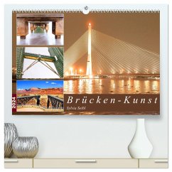 Brücken - Kunst (hochwertiger Premium Wandkalender 2024 DIN A2 quer), Kunstdruck in Hochglanz