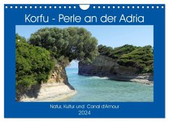 Korfu - Perle an der Adria. Natur, Kultur und Canal D'Amour (Wandkalender 2024 DIN A4 quer), CALVENDO Monatskalender