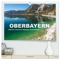 Oberbayern - Eine der schönsten Regionen Deutschlands (hochwertiger Premium Wandkalender 2024 DIN A2 quer), Kunstdruck in Hochglanz