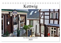 Kettwig der schönste Stadtteil Essens (Tischkalender 2024 DIN A5 quer), CALVENDO Monatskalender - Grobelny, Renate