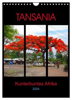 TANSANIA - Kunterbuntes Afrika (Wandkalender 2024 DIN A4 hoch), CALVENDO Monatskalender - Schimmack, Claudia