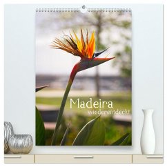 Madeira - wiederentdeckt (hochwertiger Premium Wandkalender 2024 DIN A2 hoch), Kunstdruck in Hochglanz - Weber, Philipp
