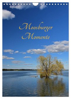 Moosburger Momente (Wandkalender 2024 DIN A4 hoch), CALVENDO Monatskalender