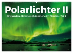 Polarlichter II - Einzigartige Himmelsphänomene im Norden - Teil 2 (Wandkalender 2024 DIN A2 quer), CALVENDO Monatskalender