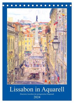 Lissabon in Aquarell - Illustrierte Ansichten der portugisischen Hauptstadt (Tischkalender 2024 DIN A5 hoch), CALVENDO Monatskalender