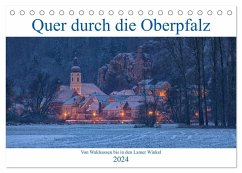 Quer durch die Oberpfalz (Tischkalender 2024 DIN A5 quer), CALVENDO Monatskalender