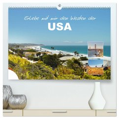 Erlebe mit mir den Westen der USA (hochwertiger Premium Wandkalender 2024 DIN A2 quer), Kunstdruck in Hochglanz