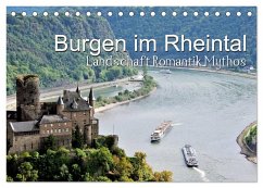 Burgen im Rheintal - Landschaft, Romantik, legend (Tischkalender 2024 DIN A5 quer), CALVENDO Monatskalender