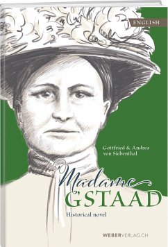 Madame Gstaad - Siebenthal, Gottfried von;Siebenthal, Andrea von