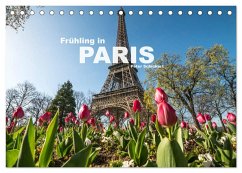 Frühling in Paris (Tischkalender 2024 DIN A5 quer), CALVENDO Monatskalender