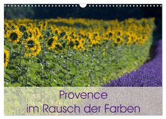 Provence im Rausch der Farben (Wandkalender 2024 DIN A3 quer), CALVENDO Monatskalender - Schürholz, Peter