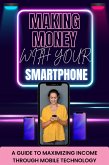 Making Money with Your Smartphone (eBook, ePUB)