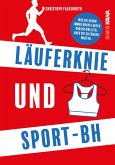 Läuferknie und Sport-BH (eBook, ePUB)