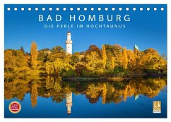 Bad Homburg - Die Perle im Hochtaunus (Tischkalender 2024 DIN A5 quer), CALVENDO Monatskalender - Müringer, Christian