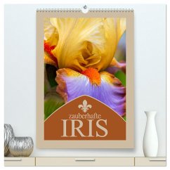 Zauberhafte Iris (hochwertiger Premium Wandkalender 2024 DIN A2 hoch), Kunstdruck in Hochglanz