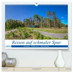 Reisen auf schmaler Spur - Kromlau - Weißwasser - Bad Muskau (hochwertiger Premium Wandkalender 2024 DIN A2 quer), Kunstdruck in Hochglanz
